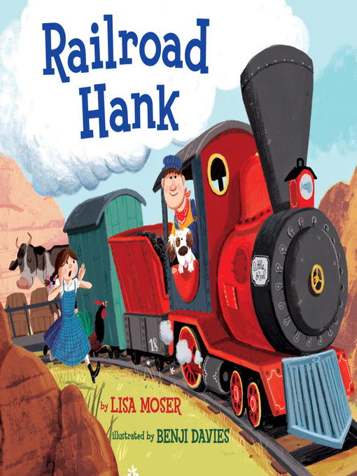 Title details for Railroad Hank by Lisa Moser - Wait list